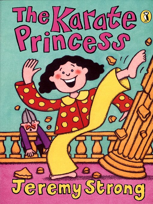 Title details for The Karate Princess by Jeremy Strong - Available
